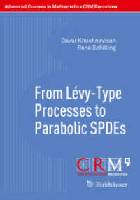 From Lévy-Type Processes to Parabolic SPDEs (Advanced Courses in Mathematics - Crm Barcelona)