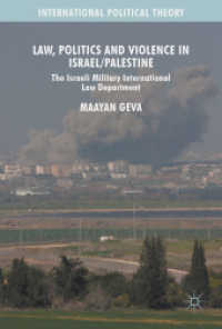 Law, Politics and Violence in Israel/Palestine (International Political Theory)