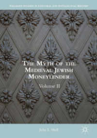 The Myth of the Medieval Jewish Moneylender : Volume II (Palgrave Studies in Cultural and Intellectual History)