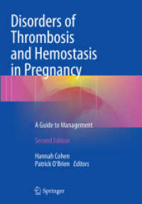 Disorders of Thrombosis and Hemostasis in Pregnancy : A Guide to Management （2ND）