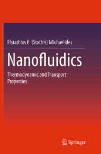 Nanofluidics : Thermodynamic and Transport Properties