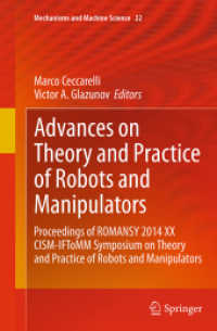 Advances on Theory and Practice of Robots and Manipulators : Proceedings of Romansy 2014 XX CISM-IFToMM Symposium on Theory and Practice of Robots and Manipulators (Mechanisms and Machine Science)