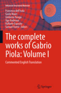 The complete works of Gabrio Piola: Volume I : Commented English Translation (Advanced Structured Materials)
