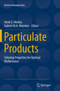 Particulate Products : Tailoring Properties for Optimal Performance (Particle Technology Series)