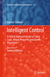 Intelligent Control : A Hybrid Approach Based on Fuzzy Logic, Neural Networks and Genetic Algorithms (Studies in Computational Intelligence)