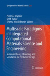 Multiscale Paradigms in Integrated Computational Materials Science and Engineering : Materials Theory, Modeling, and Simulation for Predictive Design (Springer Series in Materials Science)
