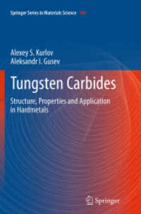Tungsten Carbides : Structure, Properties and Application in Hardmetals (Springer Series in Materials Science)