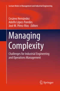 Managing Complexity : Challenges for Industrial Engineering and Operations Management (Lecture Notes in Management and Industrial Engineering)