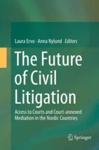 The Future of Civil Litigation : Access to Courts and Court-annexed Mediation in the Nordic Countries