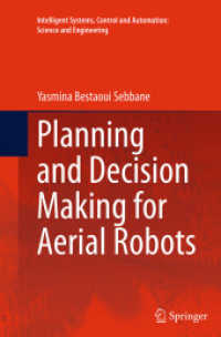 Planning and Decision Making for Aerial Robots (Intelligent Systems, Control and Automation: Science and Engineering)