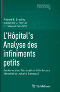 L'Hôpital's Analyse des infiniments petits : An Annotated Translation with Source Material by Johann Bernoulli (Science Networks. Historical Studies)