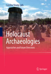 Holocaust Archaeologies : Approaches and Future Directions