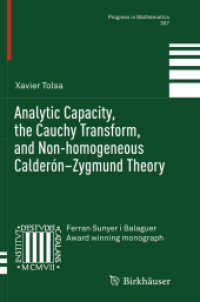 Analytic Capacity, the Cauchy Transform, and Non-homogeneous Calderón-Zygmund Theory (Progress in Mathematics)
