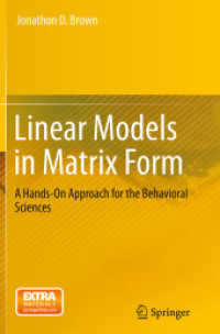 Linear Models in Matrix Form : A Hands-On Approach for the Behavioral Sciences
