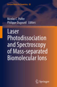 Laser Photodissociation and Spectroscopy of Mass-separated Biomolecular Ions (Lecture Notes in Chemistry)
