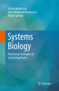 Systems Biology : Functional Strategies of Living Organisms