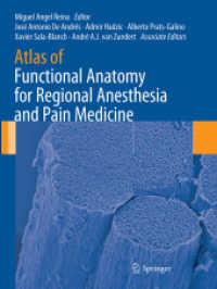 Atlas of Functional Anatomy for Regional Anesthesia and Pain Medicine : Human Structure, Ultrastructure and 3D Reconstruction Images