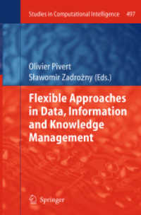 Flexible Approaches in Data, Information and Knowledge Management (Studies in Computational Intelligence)
