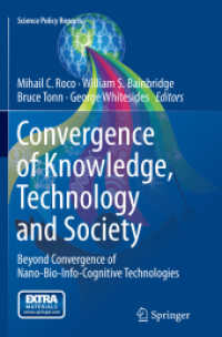 Convergence of Knowledge, Technology and Society : Beyond Convergence of Nano-Bio-Info-Cognitive Technologies (Science Policy Reports)