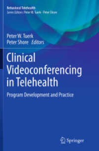 Clinical Videoconferencing in Telehealth : Program Development and Practice (Behavioral Telehealth)