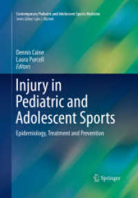 Injury in Pediatric and Adolescent Sports : Epidemiology, Treatment and Prevention (Contemporary Pediatric and Adolescent Sports Medicine)