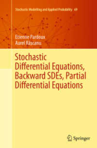 Stochastic Differential Equations, Backward SDEs, Partial Differential Equations (Stochastic Modelling and Applied Probability)