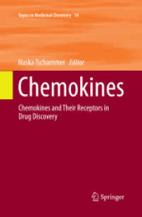 Chemokines : Chemokines and Their Receptors in Drug Discovery (Topics in Medicinal Chemistry)