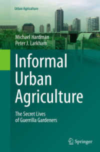 Informal Urban Agriculture : The Secret Lives of Guerrilla Gardeners (Urban Agriculture)