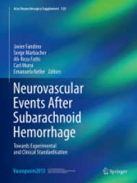 Neurovascular Events after Subarachnoid Hemorrhage : Towards Experimental and Clinical Standardisation (Acta Neurochirurgica Supplement)