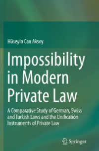 Impossibility in Modern Private Law : A Comparative Study of German, Swiss and Turkish Laws and the Unification Instruments of Private Law