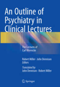 An Outline of Psychiatry in Clinical Lectures : The Lectures of Carl Wernicke