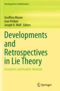 Developments and Retrospectives in Lie Theory : Geometric and Analytic Methods (Developments in Mathematics)