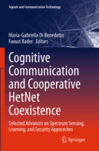 Cognitive Communication and Cooperative HetNet Coexistence : Selected Advances on Spectrum Sensing, Learning, and Security Approaches (Signals and Communication Technology)