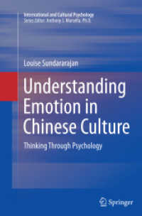 Understanding Emotion in Chinese Culture : Thinking through Psychology (International and Cultural Psychology)