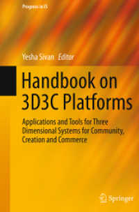 Handbook on 3D3C Platforms : Applications and Tools for Three Dimensional Systems for Community, Creation and Commerce (Progress in IS) （Softcover reprint of the original 1st ed. 2016）