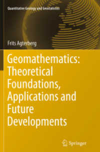 Geomathematics: Theoretical Foundations, Applications and Future Developments (Quantitative Geology and Geostatistics)