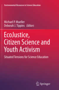 EcoJustice, Citizen Science and Youth Activism : Situated Tensions for Science Education (Environmental Discourses in Science Education)