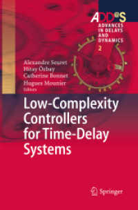 Low-Complexity Controllers for Time-Delay Systems (Advances in Delays and Dynamics)