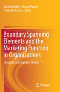 Boundary Spanning Elements and the Marketing Function in Organizations : Concepts and Empirical Studies