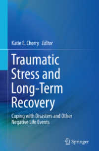 Traumatic Stress and Long-Term Recovery : Coping with Disasters and Other Negative Life Events