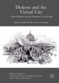 Dickens and the Virtual City : Urban Perception and the Production of Social Space (Palgrave Studies in Nineteenth-century Writing and Culture)