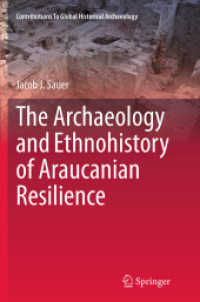 The Archaeology and Ethnohistory of Araucanian Resilience (Contributions to Global Historical Archaeology)