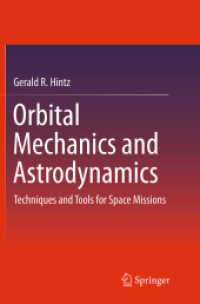 Orbital Mechanics and Astrodynamics : Techniques and Tools for Space Missions