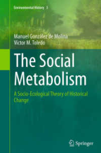 The Social Metabolism : A Socio-Ecological Theory of Historical Change (Environmental History)