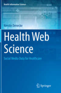 Health Web Science : Social Media Data for Healthcare (Health Information Science)
