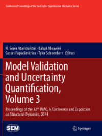 Model Validation and Uncertainty Quantification, Volume 3 : Proceedings of the 32nd IMAC, a Conference and Exposition on Structural Dynamics, 2014 (Conference Proceedings of the Society for Experimental Mechanics Series)