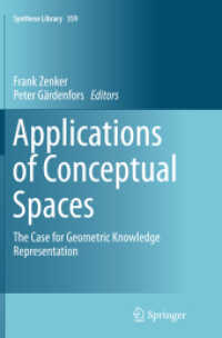 Applications of Conceptual Spaces : The Case for Geometric Knowledge Representation (Synthese Library)