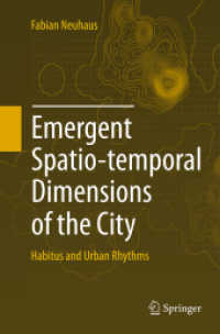 Emergent Spatio-temporal Dimensions of the City : Habitus and Urban Rhythms