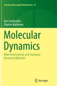 Molecular Dynamics : With Deterministic and Stochastic Numerical Methods (Interdisciplinary Applied Mathematics)
