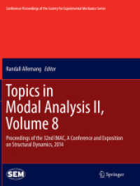 Topics in Modal Analysis II, Volume 8 : Proceedings of the 32nd IMAC, a Conference and Exposition on Structural Dynamics, 2014 (Conference Proceedings of the Society for Experimental Mechanics Series)